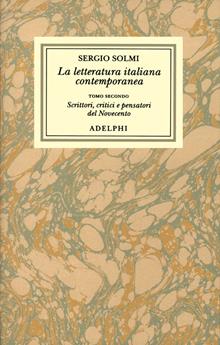 La letteratura italiana contemporanea. Tomo II