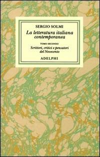 Opere. Vol. 3\2: La letteratura italiana contemporanea.Scrittori, critici e pensatori del Novecento. - Sergio Solmi - copertina