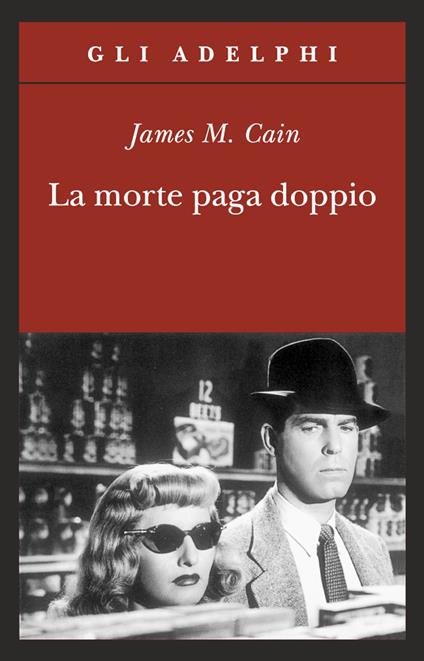 La morte paga doppio - James M. Cain - copertina