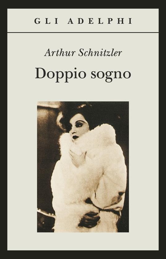 Doppio sogno - Arthur Schnitzler - 2