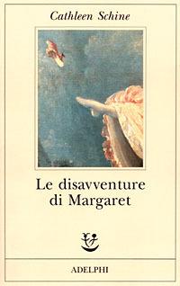 Le disavventure di Margaret - Cathleen Schine - 2