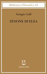 Zenone di Elea. Lezioni 1964-1965