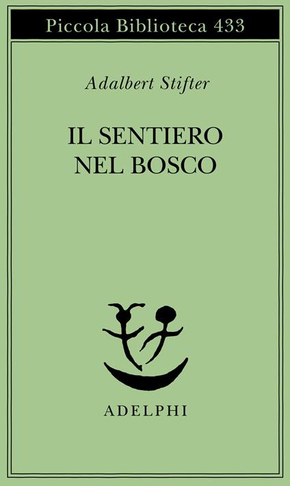 Il sentiero nel bosco - Adalbert Stifter - copertina