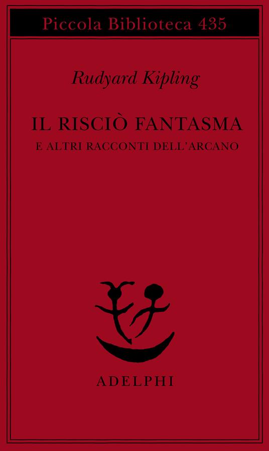 Il risciò fantasma e altri racconti dell'arcano - Rudyard Kipling - copertina