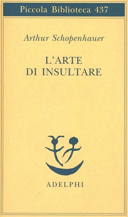 L' arte di insultare - Arthur Schopenhauer - copertina