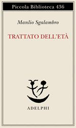 Trattato dell'età-Una lezione di metafisica
