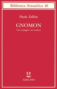 Libro Gnomon. Una indagine sul numero Paolo Zellini