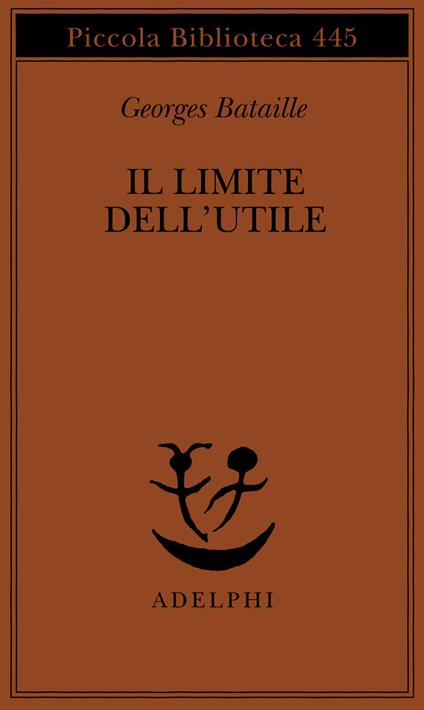 Il limite dell'utile - Georges Bataille - copertina