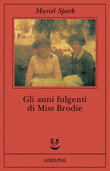 Gli anni fulgenti di Miss Brodie