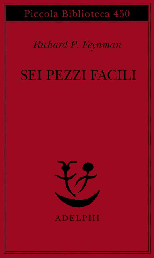 Sei pezzi facili - Richard P. Feynman - copertina