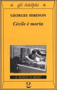 Cécile è morta - Georges Simenon - copertina