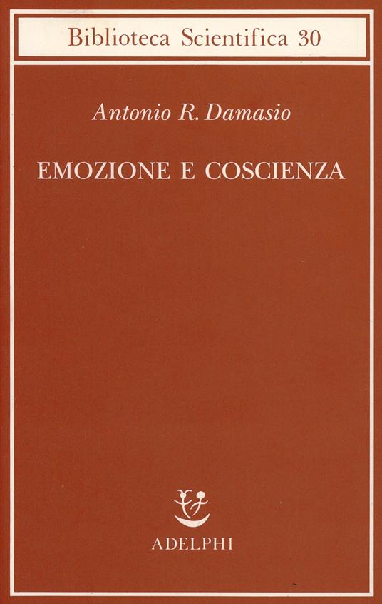Emozione e coscienza - Antonio R. Damasio - copertina