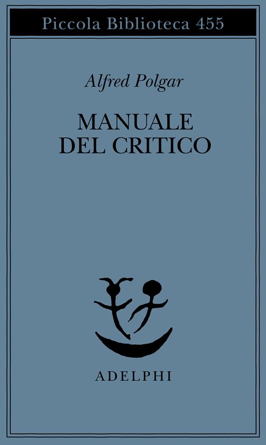 Manuale del critico - Alfred Polgar - copertina