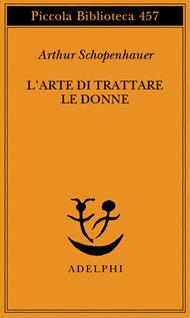 L'arte di trattare le donne