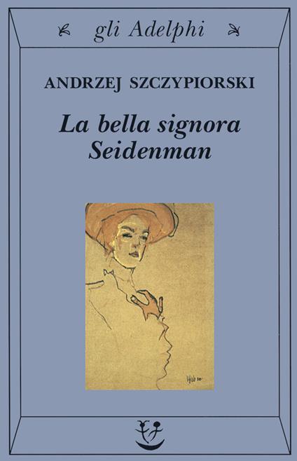 La bella signora Seidenman - Andrzej Szczypiorski - copertina