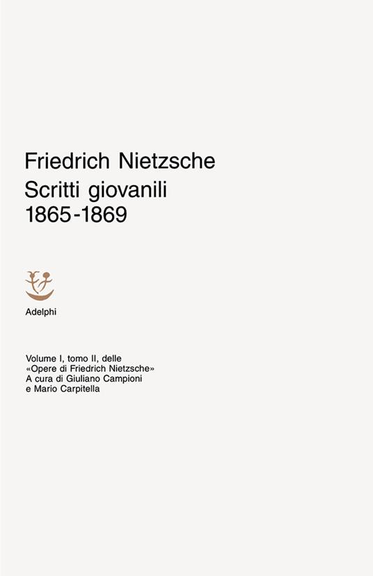 Scritti giovanili 1865-1869. Vol. 1/2 - Friedrich Nietzsche - copertina