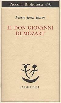 Il Don Giovanni di Mozart - Pierre J. Jouve - copertina