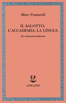 Il Salotto, l'Accademia, la Lingua