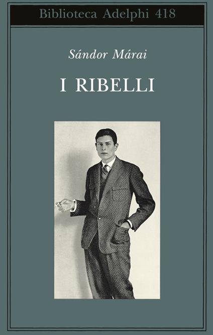 I ribelli - Sándor Márai - copertina