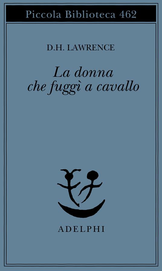 La donna che fuggì a cavallo - D. H. Lawrence - copertina