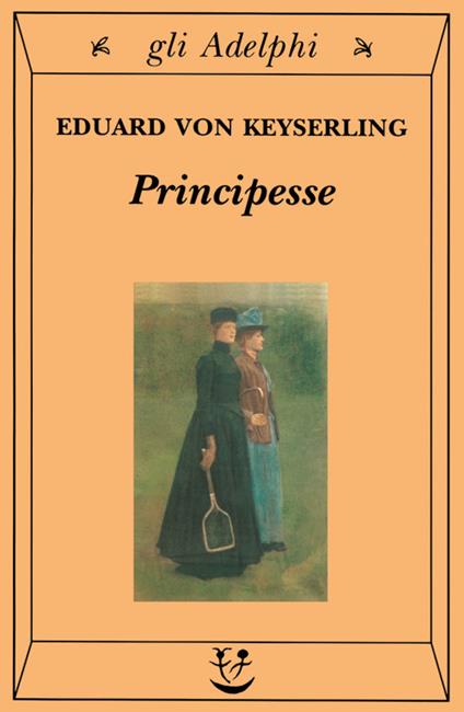 Principesse - Eduard von Keyserling - copertina
