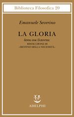 La gloria. Risoluzione di «Destino della necessità»