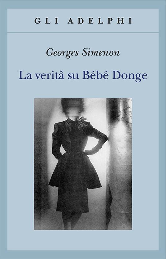 La verità su Bébé Donge - Georges Simenon - copertina