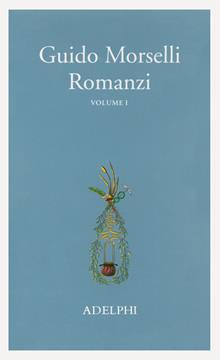 Romanzi. Vol. I