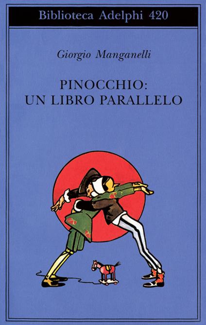 Pinocchio: un libro parallelo - Giorgio Manganelli - copertina