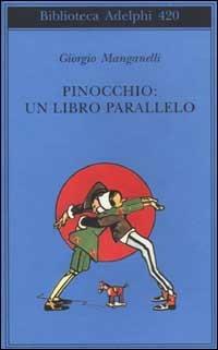 Pinocchio: un libro parallelo - Giorgio Manganelli - copertina