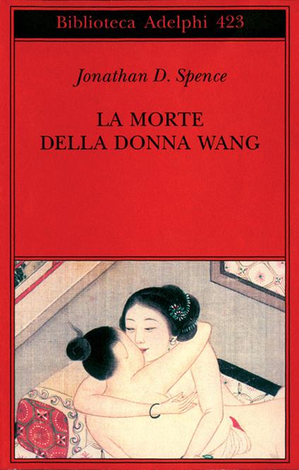 La morte della donna Wang - Jonathan D. Spence - copertina