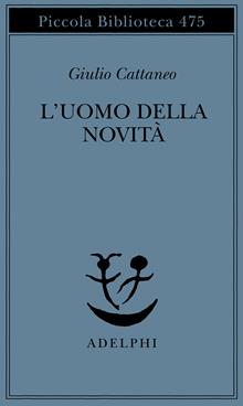 L'uomo della novità