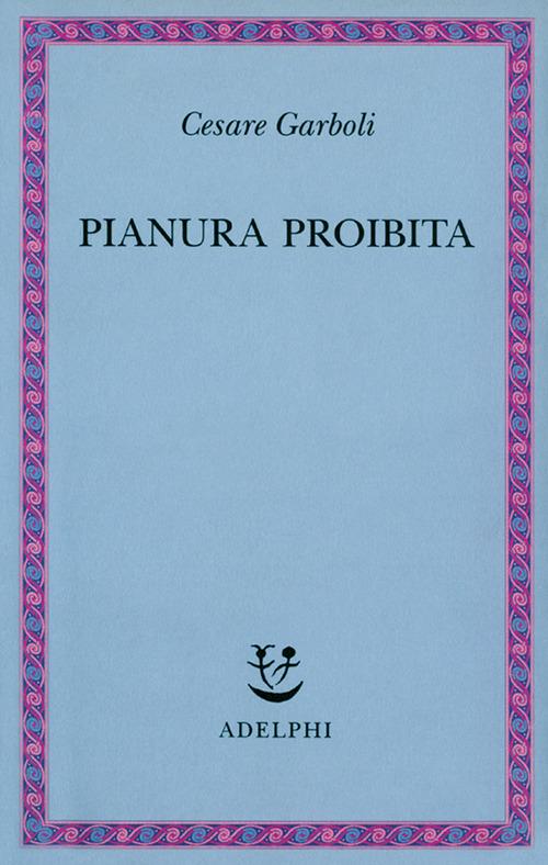 Pianura proibita - Cesare Garboli - copertina
