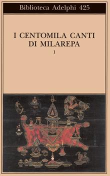 I centomila canti di Milarepa