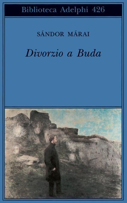 Divorzio a Buda - Sándor Márai - copertina