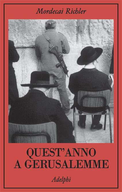 Quest'anno a Gerusalemme - Mordecai Richler - copertina