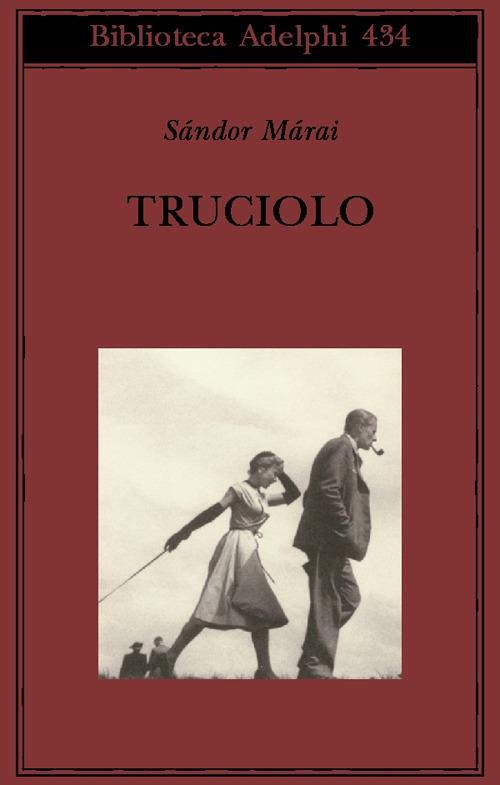 Truciolo - Sándor Márai - copertina