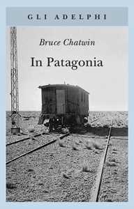 Libro In Patagonia Bruce Chatwin