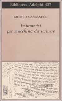 Improvvisi per macchina da scrivere - Giorgio Manganelli - copertina