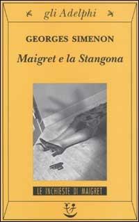 Maigret e la Stangona - Georges Simenon - copertina