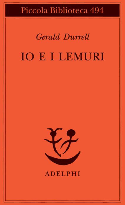 Io e i lemuri. Una spedizione in Madagascar - Gerald Durrell - copertina