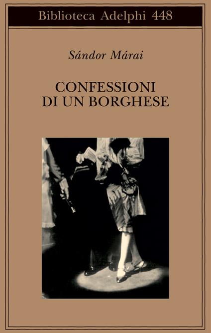 Confessioni di un borghese - Sándor Márai - copertina