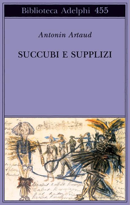 Succubi e supplizi - Antonin Artaud - copertina