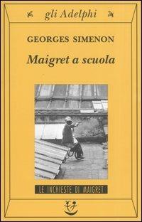 Maigret a scuola - Georges Simenon - copertina