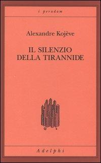 Il silenzio della tirannide