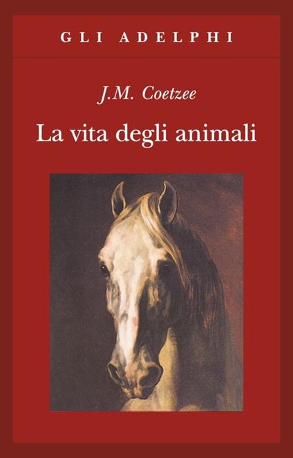 La vita degli animali - J. M. Coetzee - copertina