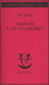 Saddam e le Sugababes - Tim Judah - copertina