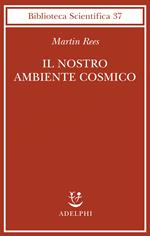 Il nostro ambiente cosmico