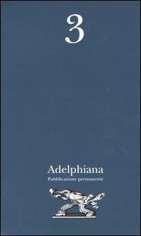 Adelphiana. Pubblicazione permanente. Vol. 3 - copertina