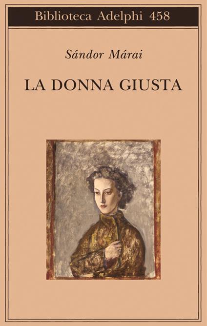 La donna giusta - Sándor Márai - copertina